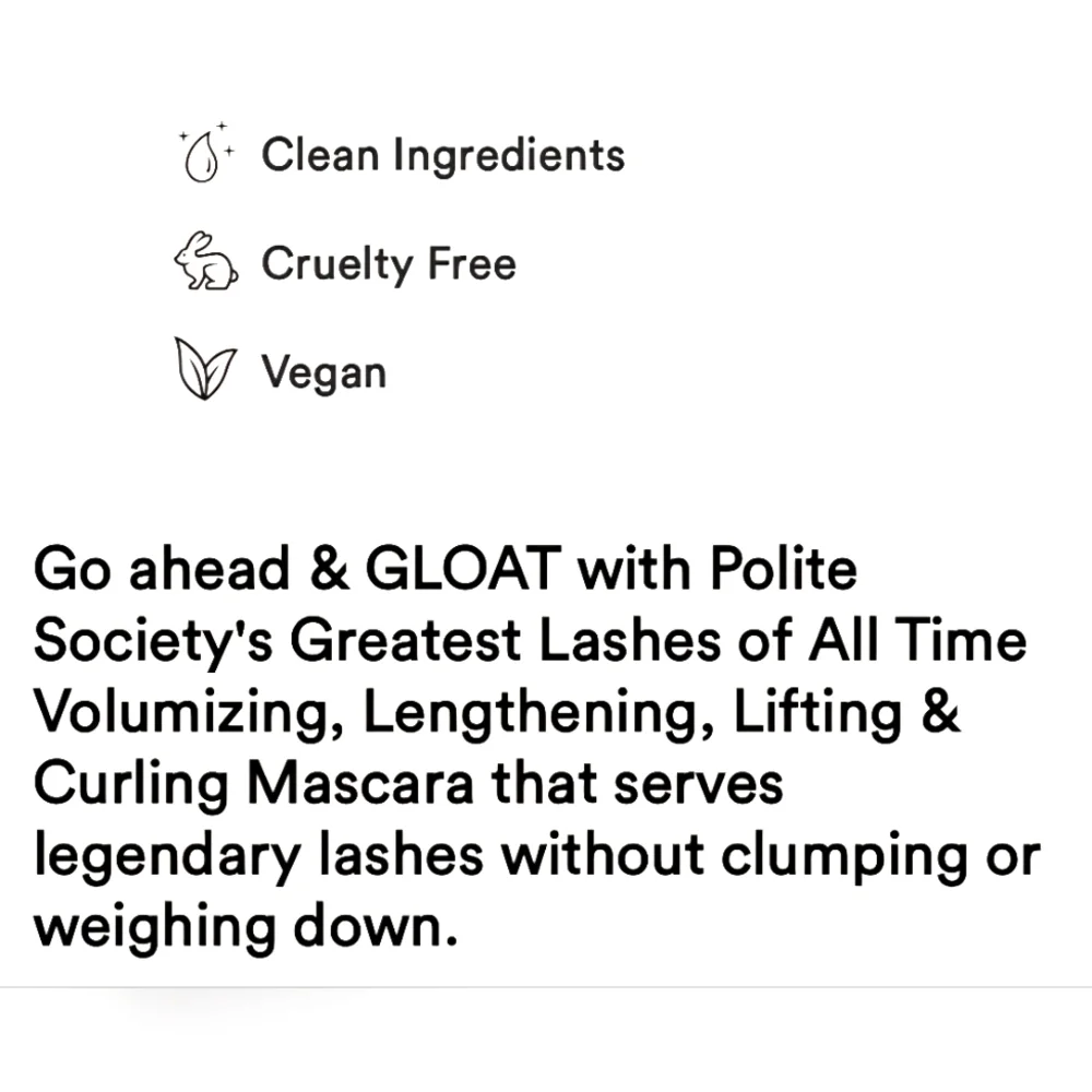 POLITE SOCIETY GREATEST LASHES OF ALL TIME VOLUMIZING & LENGTHENING MASCARA.